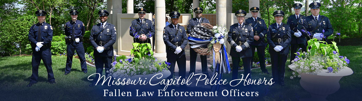 Missouri Capitol Police Honors Fallen Law Enforcement Officers