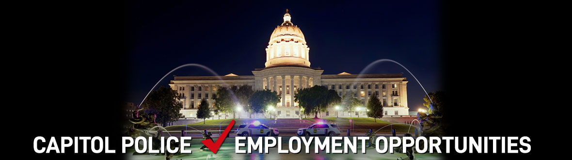 Missouri Capitol Police Employment Opportunities