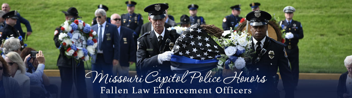 Missouri Capitol Police Honors Fallen Law Enforcement Officers