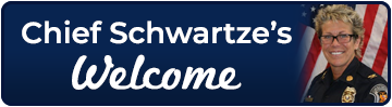 Chief Schwartze's Welcome